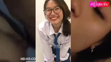 น้องแว่นโดนจับซอยหี ถ่ายคลิปเย็ดกับแฟน เสียวสุดๆ ครางไม่หยุดเลย เด็ดสุดๆ