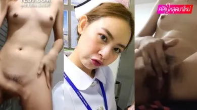 ดูหีดำๆของสาวพยาบาลจังหวัดลำปาง ออกเวรมาเงี่ยนถ่ายคลิปเสียวให้แฟนดู หีดำมาก