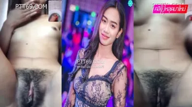 คลิปหลุดวีเจสาวเน็ตไอดอลน้องปาล์ม สาวรับงานหลังไลฟ์สดเบ็ดหีน้ำแตกสองรอบ